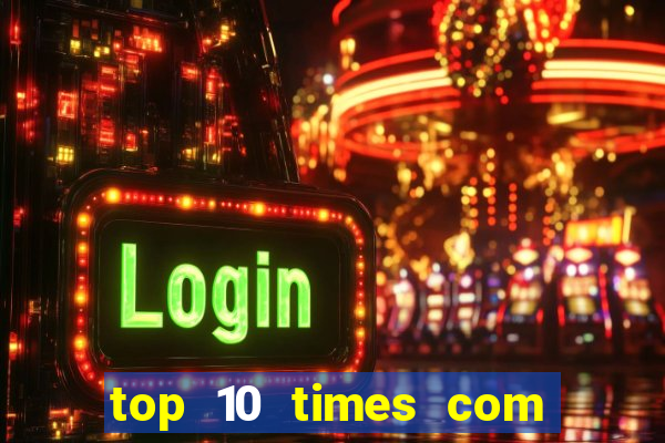 top 10 times com mais gols no mundo