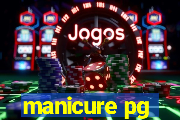 manicure pg