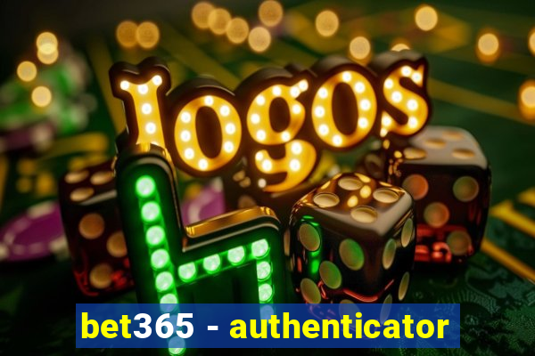 bet365 - authenticator