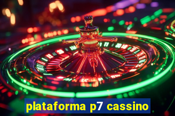 plataforma p7 cassino