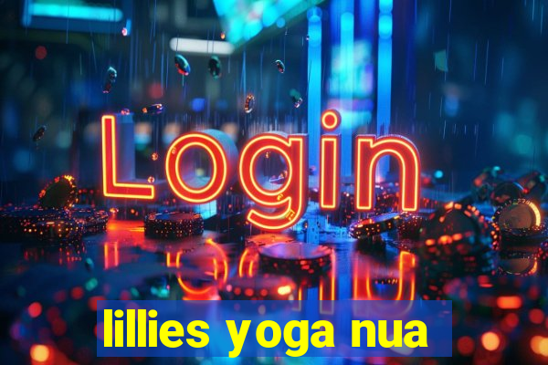 lillies yoga nua