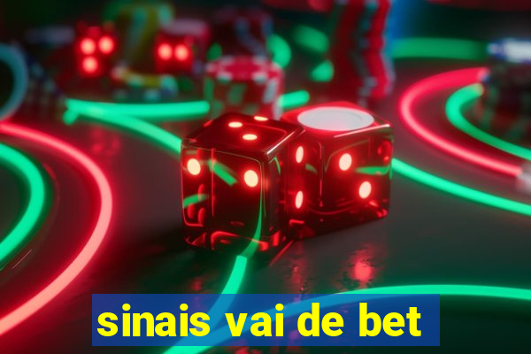 sinais vai de bet