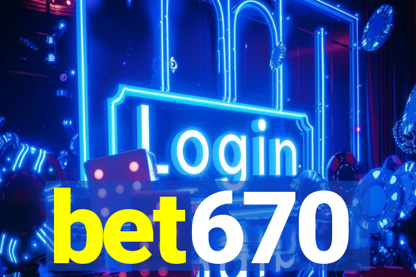 bet670
