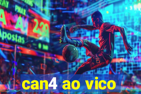 can4 ao vico