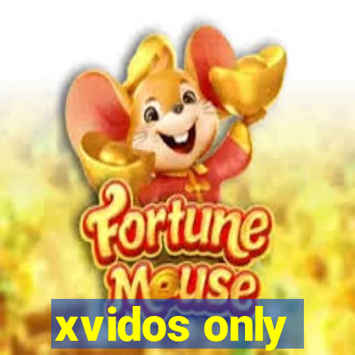 xvidos only
