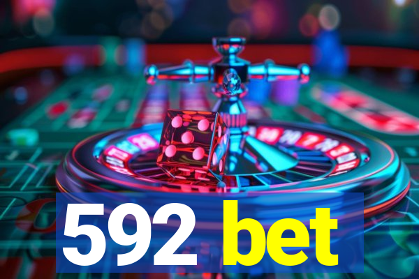 592 bet