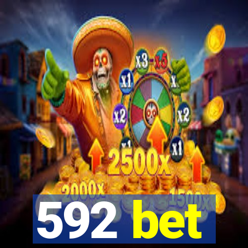 592 bet