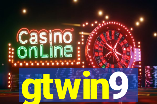 gtwin9