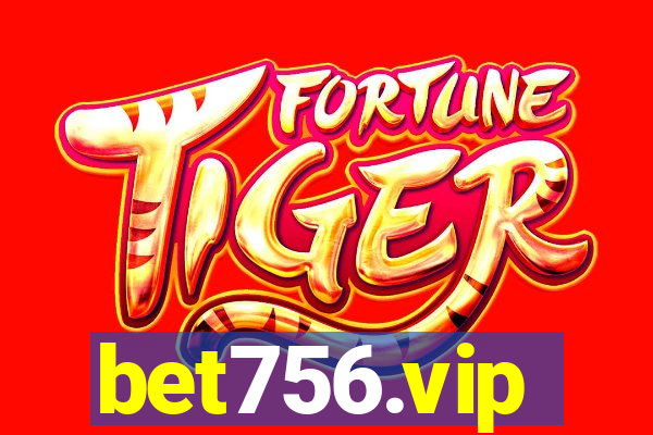 bet756.vip