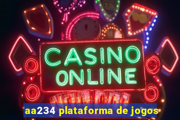 aa234 plataforma de jogos