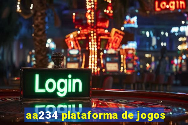 aa234 plataforma de jogos