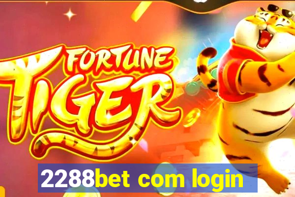 2288bet com login