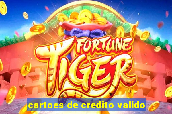 cartoes de credito valido