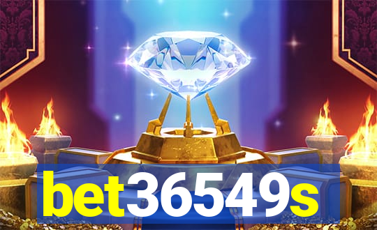 bet36549s