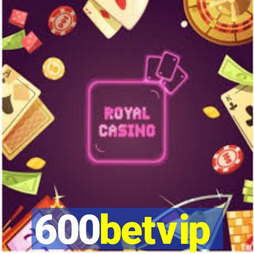 600betvip
