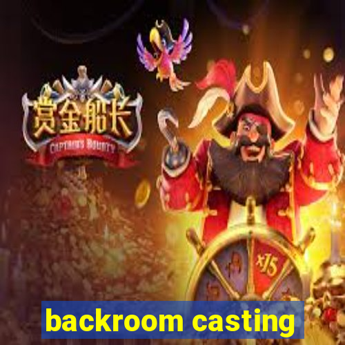 backroom casting