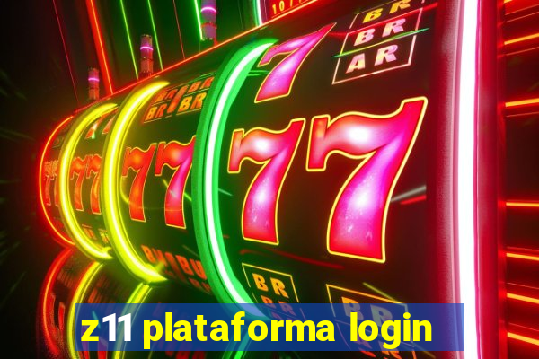 z11 plataforma login