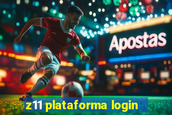 z11 plataforma login
