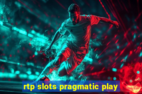 rtp slots pragmatic play