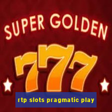 rtp slots pragmatic play