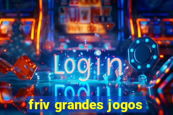 friv grandes jogos