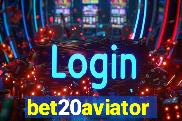 bet20aviator