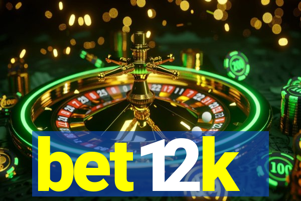 bet12k