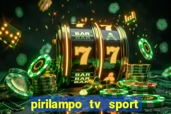 pirilampo tv sport tv 5