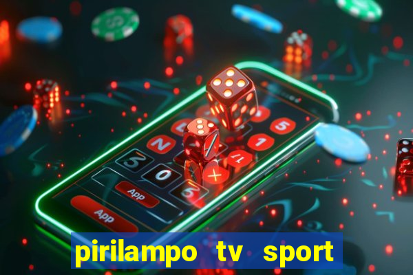 pirilampo tv sport tv 5