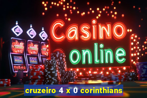 cruzeiro 4 x 0 corinthians