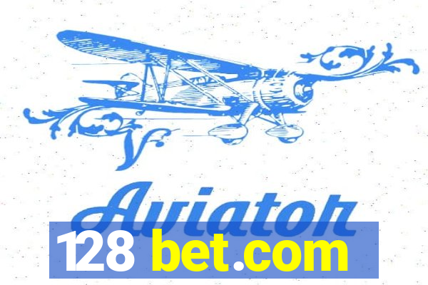 128 bet.com