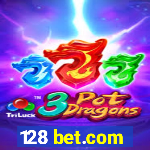 128 bet.com