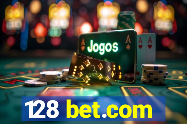 128 bet.com