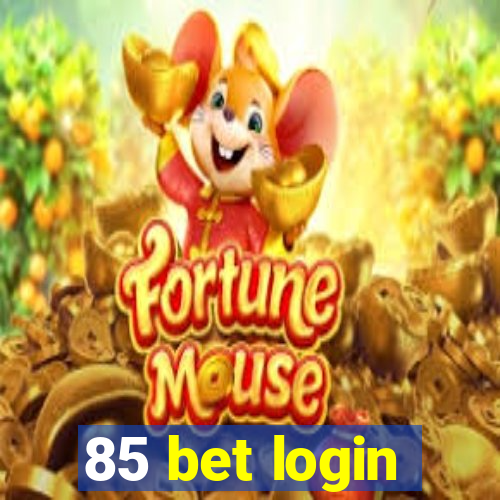 85 bet login