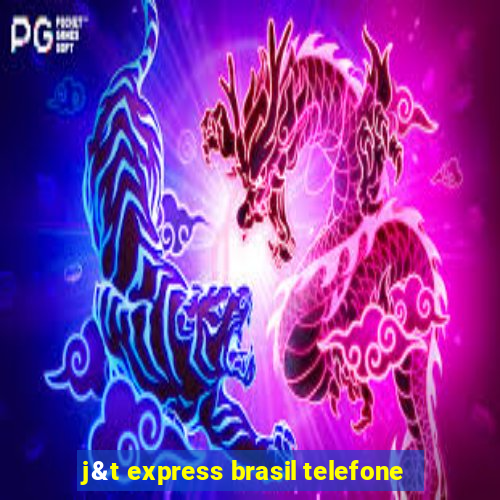 j&t express brasil telefone