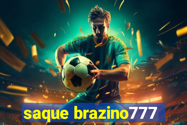 saque brazino777