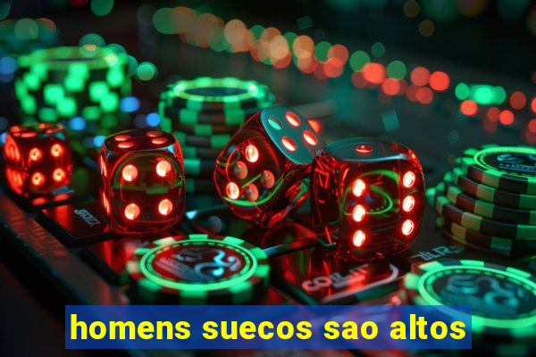 homens suecos sao altos