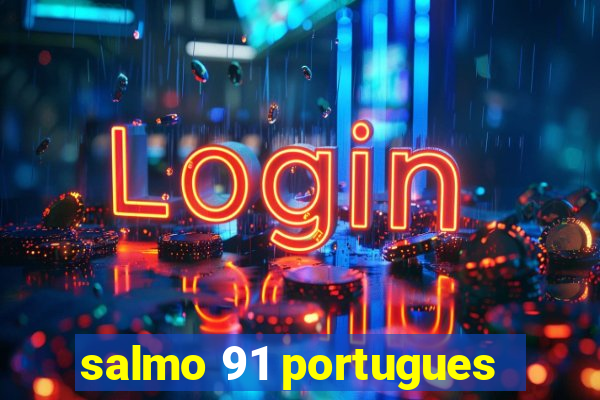 salmo 91 portugues