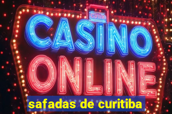 safadas de curitiba
