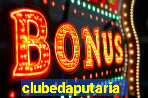 clubedaputaria
