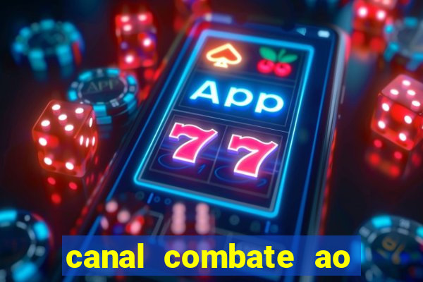 canal combate ao vivo multi canais