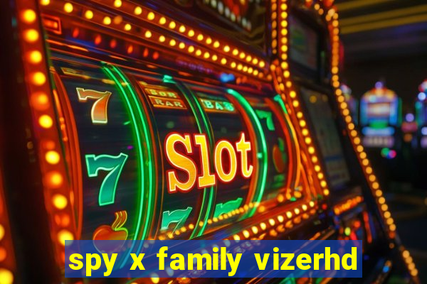 spy x family vizerhd