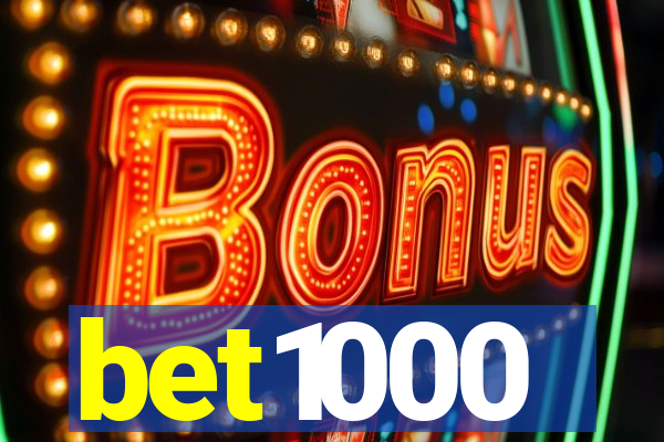 bet1000