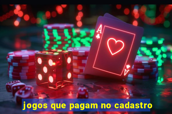 jogos que pagam no cadastro