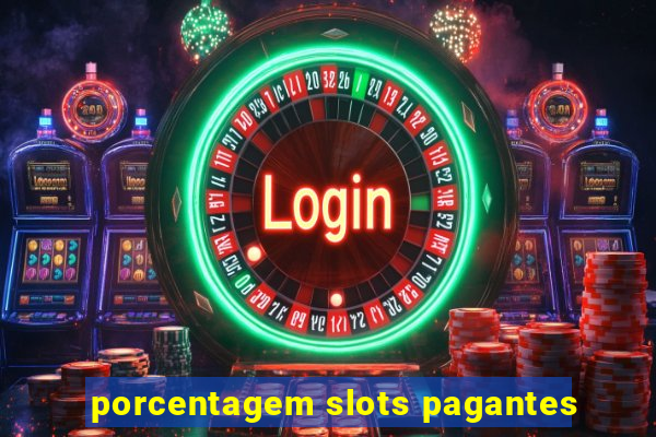 porcentagem slots pagantes