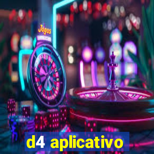 d4 aplicativo