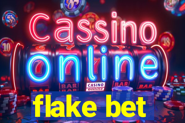 flake bet