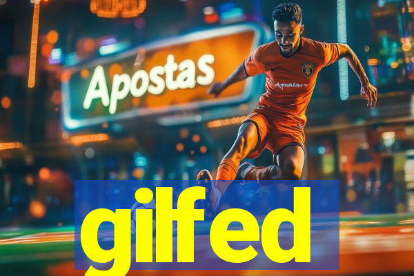 gilfed