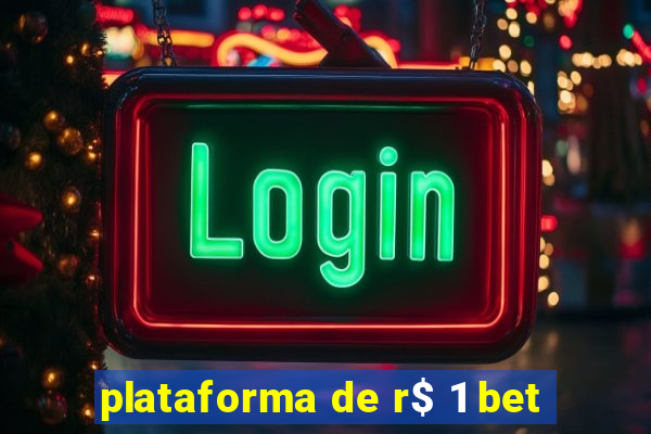 plataforma de r$ 1 bet