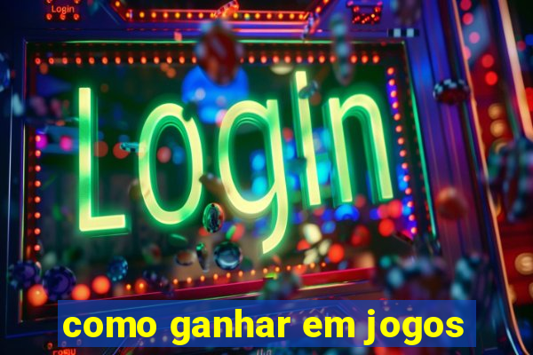 como ganhar em jogos
